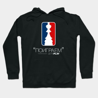 "Let's Play" in Russian Accent version 3 Hoodie